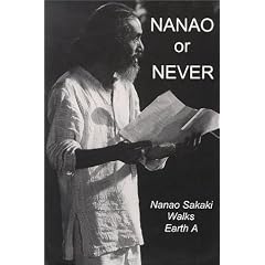 Nanao or Never: Nanao Sakaki Walks Earth A