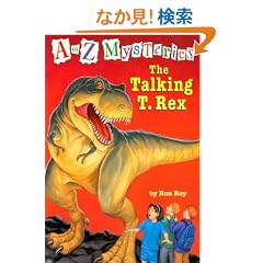 A to Z Mysteries: The Talking T. Rex (A Stepping Stone Book(TM))