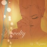 [CD]DJ NOZAWA Novelty feat.Hitooon