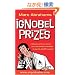 The Ig Nobel Prizes: The Annals of Improbable Research