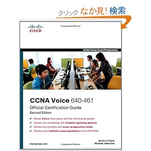 【クリックでお店のこの商品のページへ】CCNA Voice 640-461 Official Cert Guide: Jeremy Cioara, Michael Valentine: 洋書
