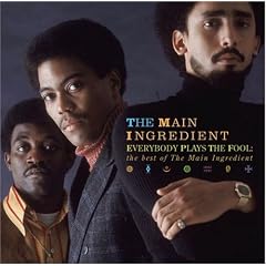 Everybody Plays the Fool: The Best of the Main Ingredient