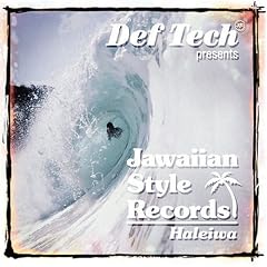 Def Tech Presents Jawaiian Style Records Haleiwa