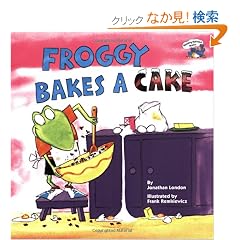 Froggy Bakes a Cake (Reading Railroad Books)