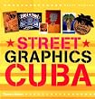 Street Graphics Cuba