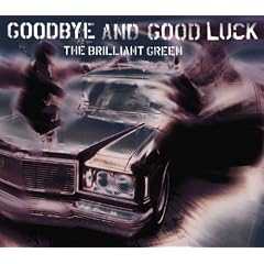 goodbye and good luck