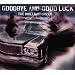 goodbye and good luck