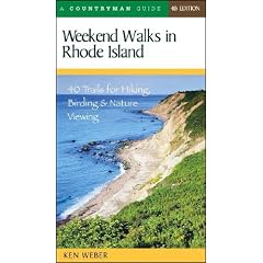 Weekend Walks In Rhode Island: 40 Trails For Hiking, Birding & Nature Viewing