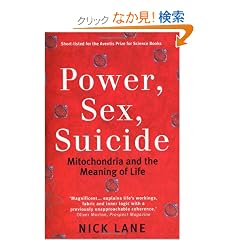 Power, Sex, Suicide: Mitochondria and the Meaning of Life