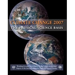 Climate Change 2007 - The Physical Science Basis: Working Group I Contribution to the Fourth Assessment Report of the IPCC