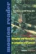 Metaphor and Metonymy in Comparison and Contrast (Cognitive Linguistics Research, 20.)