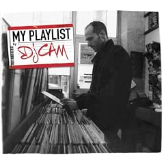 My Playlist by DJ Cam