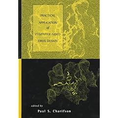 【クリックで詳細表示】Practical Application of Computer-Aided Drug Design [ハードカバー]