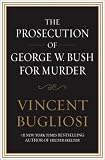 [Book] The Prosecution of George W. Bush for Murder