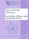 [Book]Paul D. Beer Supramolecular Chemistry (Oxford Chemistry Primers, 74)