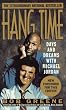 Hang Time: Days and Dreams With Michael Jordan