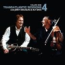 Transatlantic Sessions 4 Vol.1