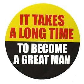 �R�g���U�X�e�b�J�[�s���Ӑ�/IT TAKES A LONG TIME TO BECOME A GREAT MAN�t�h�����H