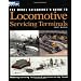 The Model Railroader's Guide to Locomotive Servicing Terminals
