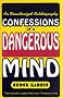 Confessions of a Dangerous Mind