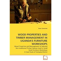 Wood Properties and Timber Management in Uganda's Furniture Workshops