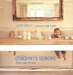Children's Spaces: From Zero to Ten