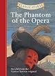 The Phantom of the Opera (Classic Starts)