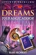 Dreams: Your Magic Mirror: With Interpretations of Edgar Cayce