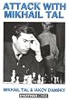 Attack With Mikhail Tal (Cadogan Chess Books)