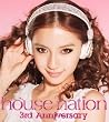HOUSE NATION 3rd Anniversary