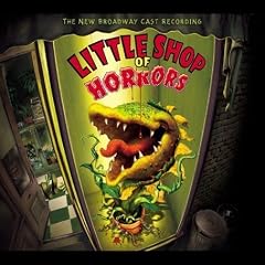 Little Shop of Horrors (New Broadway Cast Recording)