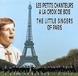 Petits Chanteurs Croix De Bois