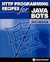 HTTP Programming Recipes for Java Bots