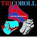 TRICOROLL / �g���R���[��
