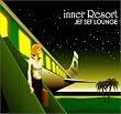 inner Resort~JET SET LOUNGE