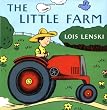 The Little Farm (Lois Lenski Books)