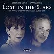 Lost in the Stars: the Music of Bernstein Weill &