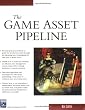The Game Asset Pipeline (Game Development Series)
