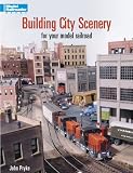 [Book] Building City Scenery: For Your Model Railroad (Model Railroader)