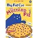 Big Fat Cat and The Mustard Pie (BFC BOOKS)