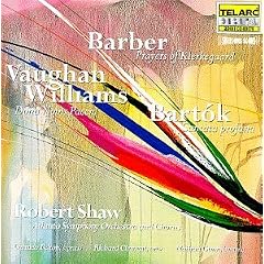 Barber: Prayers of Kierkegaard/Bartok: Cantata profanna/Vaughan Williams: Dona nobis pacem
