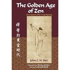 The Golden Age of Zen: Zen Masters of the T'Ang Dynasty (Spiritual Masters of East and West)