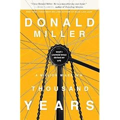 A Million Miles in a Thousand Years: What I Learned While Editing My Own Life