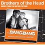 Brothers of the Head