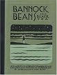 Bannock, Beans and Black Tea: Memories of a Prince Edward Island Childhood in the Great Depression
