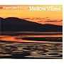 Grand Gallery PRESENTS MELLOW VIBES