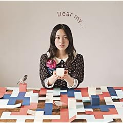 Dear my...(���񐶎Y�����)(DVD�t)