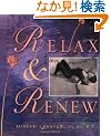 Relax and Renew: Restful Yoga for Stressful Times