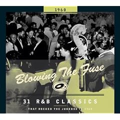 1960-Blowing the Fuse: 31 R&B Classics That Rocked