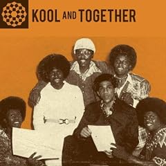 Kool And Together: Original Recordings 1970-77